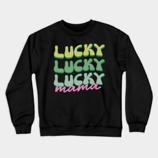 Lucky Mama Crewneck Sweatshirt